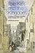 The Kirk and the Kingdom: A Century of Tension in Scottish Social Theology 1830-1929 (Chalmers Lectures)