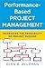 Performance-Based Project Management by Glen B. Alleman