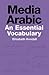 Media Arabic: An Essential ...