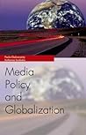 Media Policy and Globalization (Media Topics)