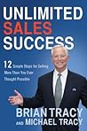 Unlimited Sales Success by Brian Tracy
