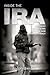 Inside the IRA: Dissident R...