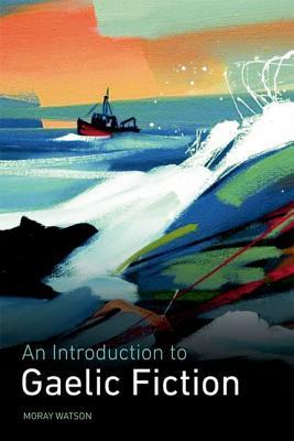 An Introduction to Gaelic Fiction (Paperback)