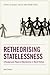 Retheorising Statelessness: A Background Theory of Membership in World Politics (Studies in Global Justice and Human Rights)