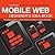 Mobile Web Designer's Idea Book by Patrick McNeil