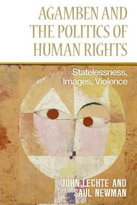 Agamben and the Politics of Human Rights: Statelessness, Images, Violence (Hardcover)