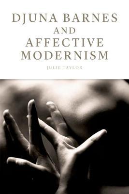 Djuna Barnes and Affective Modernism (Hardcover)