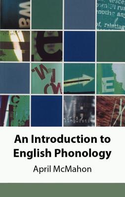 An Introduction to English Phonology (Edinburgh Textbooks on the English Language)