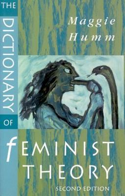 The Dictionary of Feminist Theory (Paperback)
