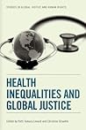 Health Inequalities and Global Justice (Studies in Global Justice and Human Rights)