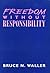 Freedom Without Responsibility