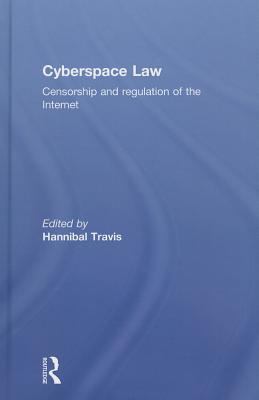 Cyberspace Law: Censorship and Regulation of the Internet (Routledge Research in Information Technology and E-Commerce Law)