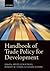 Handbook of Trade Policy for Development