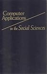 Computer Applications in the Social Sciences