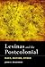 Levinas and the Postcolonial: Race, Nation, Other