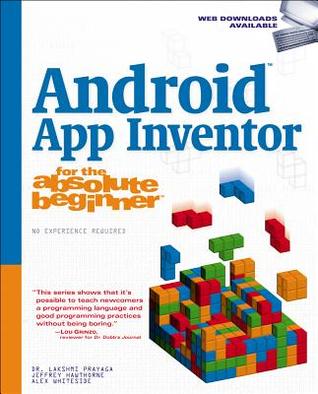 Android App Inventor for the Absolute Beginner (Paperback)