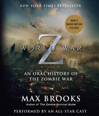 World War Z: An Oral History of the Zombie War