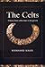 The Celts: A History from E...