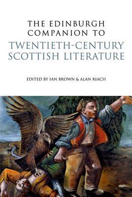 The Edinburgh Companion to Twentieth-Century Scottish Literature