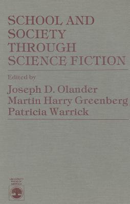 School and Society Through Science Fiction