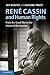 René Cassin and Human Rights: From the Great War to the Universal Declaration (Human Rights in History)