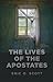 The Lives of the Apostates