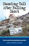 Standing Tall After Falling Short: How to Restore Trust and Get Back on Your Feet