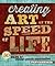 Creating Art at the Speed o...