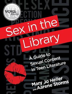 Sex in the Library: A Guide to Sexual Content in Teen Literature (Paperback)