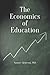 The Economics of Education