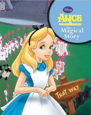 Alice in Wonderland The Magical Story (Hardcover)