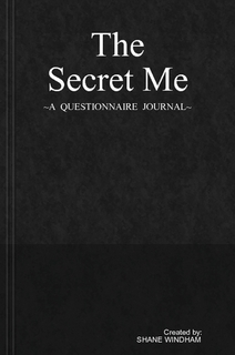 The Secret Me: A Questionnaire Journal