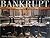 Bankrupt