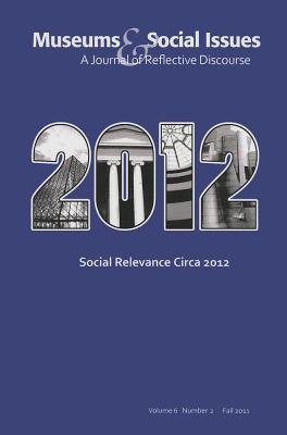 Social Relevance Circa 2012 (Museums & Social Issues)