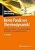 Keine Panik vor Thermodynamik!: Erfolg und Spaß im klassischen "Dickbrettbohrerfach" des Ingenieurstudiums (German Edition)