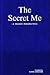 The Secret Me: A Biased Per...