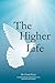 The Higher Life