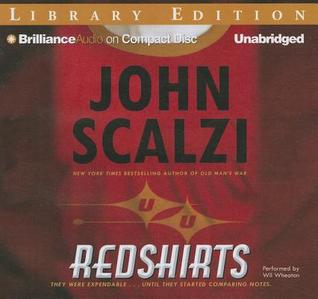 Redshirts: A Novel with Three Codas