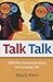 Talk Talk: Effective Communication in Everyday Life