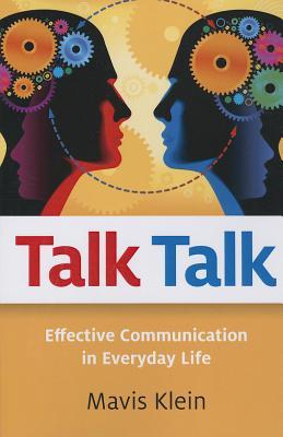 Talk Talk: Effective Communication in Everyday Life