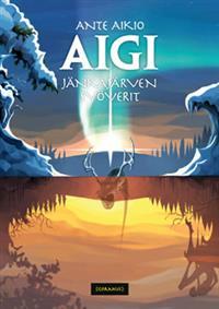 Jänkäjärven syöverit (Aigi-saaga, #1)