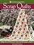 Thimbleberries(R) Scrap Quilts: Scrappy Quilts for All Skill Levels; Easy Patchwork Designs for Beginners (Landauer) Quick, Creative Projects, Step-by-Step Instructions, Diagrams, Tips, & Techniques