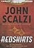 Redshirts by John Scalzi Redshirts by John Scalzi