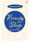 Beauty Sleep by Amanda Inez