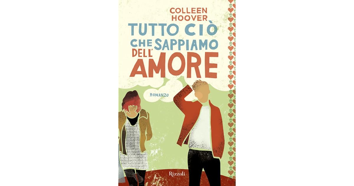Tutto Ciò Che Sappiamo Dell Amore Trama