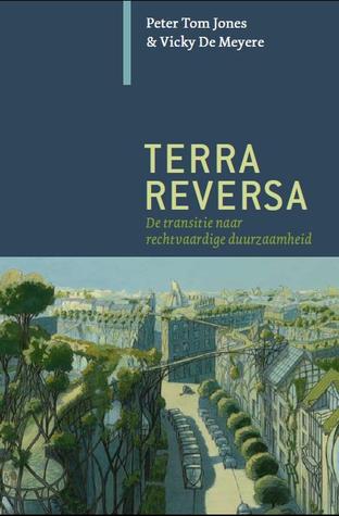 Terra Reversa - De transitie naar rechtvaardige duurzaamheid