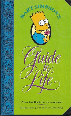 Bart Simpson's Guide to Life