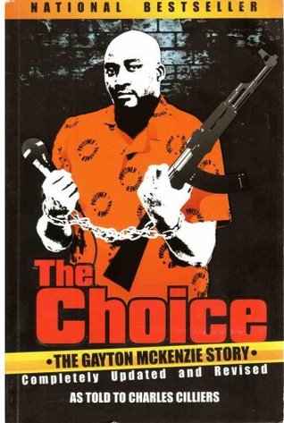 The Choice: The Gayton McKenzie Story