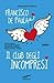 Il Club degli Incompresi by Blue Jeans