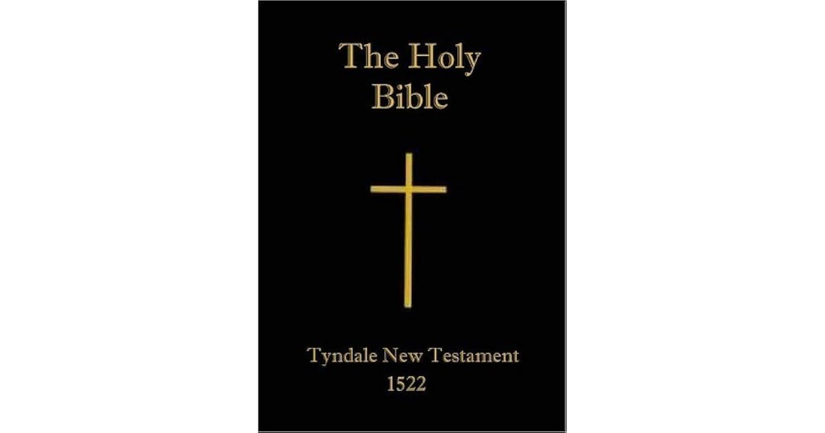 TYNDALE BIBLE, Earliest English Translation of the New Testament by